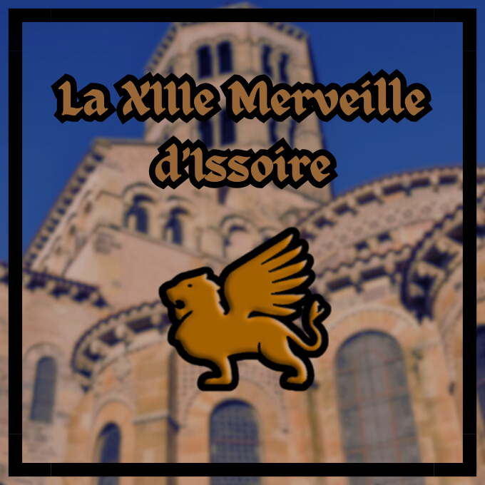 La-XIIIe-Merveille-dIssoire.png